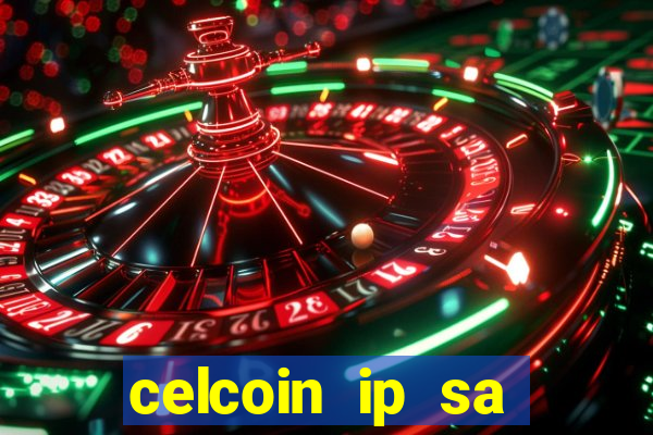 celcoin ip sa plataforma de jogos